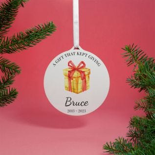 "Gift That Kept Giving" Memorial Hanging Decoration